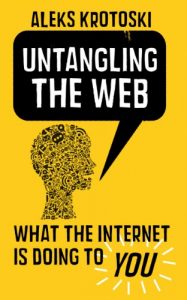 Download Untangling the Web pdf, epub, ebook