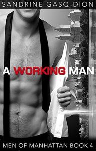 Download A Working Man (Men of Manhattan Book 4) pdf, epub, ebook