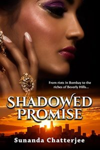 Download Shadowed Promise: From riots in Bombay to the riches of Beverly Hills… pdf, epub, ebook