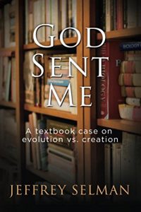 Download God Sent Me: A textbook case on evolution vs. creation pdf, epub, ebook