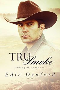 Download Tru Smoke (Ember Peak Book 1) pdf, epub, ebook