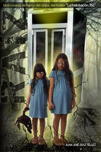 Download Raíz: Una novela de terror del autor del thriller “La habitación 352” (Spanish Edition) pdf, epub, ebook