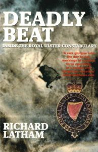 Download Deadly Beat: Inside the Royal Ulster Constabulary pdf, epub, ebook