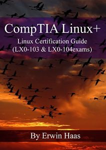 Download CompTIA Linux+: Linux Certification Guide (LX0-103 & LX0-104 exams) pdf, epub, ebook