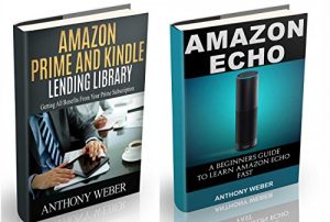 Download Amazon Echo: A Beginners Guide to Amazon Echo and Amazon Prime Subscription Tips (Amazon Prime, users guide, web services, digital media, Free books, Free … Music) (Prime Amazon Membership Book 5) pdf, epub, ebook