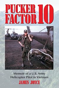 Download Pucker Factor 10: Memoir of A U.S. Army Helicopter Pilot in Vietnam pdf, epub, ebook