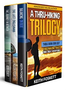 Download A Thru-Hiking Trilogy – Three Book Box Set: Three Books – Three Trails – Three Adventures pdf, epub, ebook