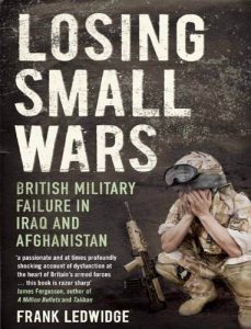 Download Losing Small Wars: British Military Failure in Iraq and Afghanistan pdf, epub, ebook