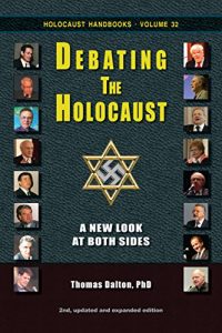 Download Debating the Holocaust: A New Look at Both Sides (Holocaust Handbooks Book 32) pdf, epub, ebook