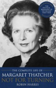 Download Not for Turning: The Life of Margaret Thatcher pdf, epub, ebook