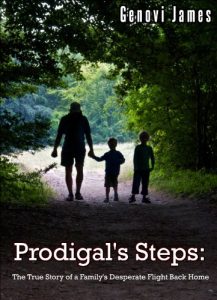 Download Prodigal’s Steps:: The True Story of a Family’s Desperate Flight Back Home pdf, epub, ebook