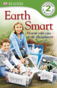 Download Earth Smart: How to Take Care of the Environment (DK Readers Level 2) pdf, epub, ebook