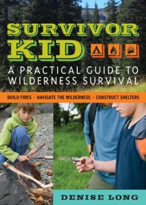 Download Survivor Kid: A Practical Guide to Wilderness Survival pdf, epub, ebook