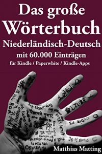 Download Das große Wörterbuch Niederländisch-Deutsch mit 60.000 Einträgen (Große Wörterbücher 11) (German Edition) pdf, epub, ebook