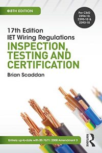 Download 17th Ed IET Wiring Regulations: Inspection, Testing & Certification, 8th ed pdf, epub, ebook