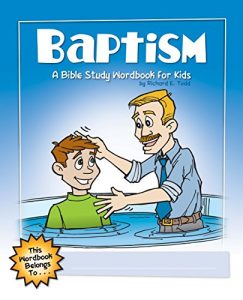 Download Baptism: A Bible Study Wordbook for Kids (Children’s Wordbooks) pdf, epub, ebook