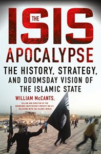 Download The ISIS Apocalypse: The History, Strategy, and Doomsday Vision of the Islamic State pdf, epub, ebook