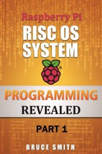 Download Raspberry Pi RISC OS System Programming Revealed Part 1 pdf, epub, ebook