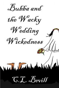 Download Bubba and the Wacky Wedding Wickedness (The Bubba Mysteries Book 7) pdf, epub, ebook