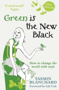 Download Green is the New Black: How to Save the World in Style pdf, epub, ebook