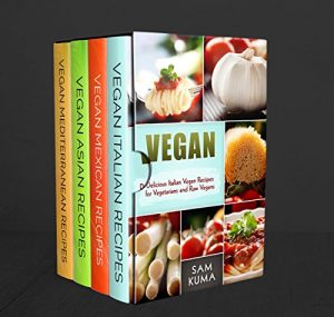 Download Ethnic Vegan Box Set 4 in 1: Dairy Free Vegan Italian, Vegan Mexican, Vegan Asian and Vegan Mediterranean Recipes for an amazing Raw Vegan lifestyle (A … Protein Vegan Recipes and Vegan Nutrition) pdf, epub, ebook