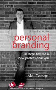 Download Introduction to Personal Branding: 10 Steps Toward a New Professional You pdf, epub, ebook