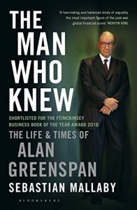 Download The Man Who Knew: The Life and Times of Alan Greenspan pdf, epub, ebook