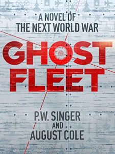Download Ghost Fleet: A Novel of the Next World War pdf, epub, ebook