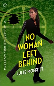 Download No Woman Left Behind: A Lexi Carmichael Mystery, Book Six pdf, epub, ebook