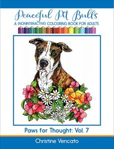 Download Peaceful Pit Bulls: A Friendly Dog (Noninteractive) Colouring Book for Adults (Paws for Thought 7) pdf, epub, ebook