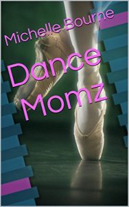 Download Dance Momz: Part 1 – The Elite Team pdf, epub, ebook