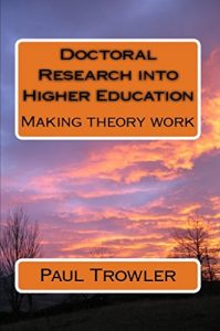 Download Doctoral Research into Higher Education: Making theory work pdf, epub, ebook