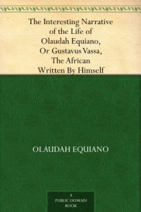 Download The Interesting Narrative of the Life of Olaudah Equiano, Or Gustavus Vassa, The African Written By Himself pdf, epub, ebook