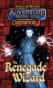 Download The Renegade Wizard (Gamebook 1) (Adventure Begins Here: Gamebook) pdf, epub, ebook