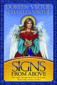 Download Signs From Above: Your Angels’ Messages about Your Life Purpose, Relationships, Health, and More pdf, epub, ebook