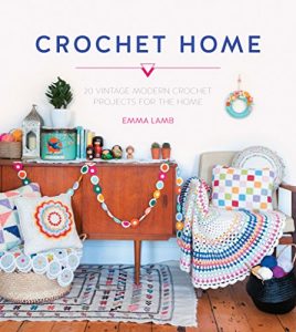 Download Crochet Home: Over 30 Crochet Patterns for Your Handmade Life pdf, epub, ebook