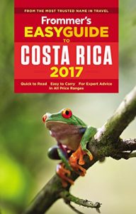 Download Frommer’s EasyGuide to Costa Rica 2017 (Easy Guides) pdf, epub, ebook
