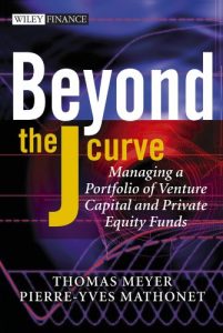 Download Beyond the J Curve: Managing a Portfolio of Venture Capital and Private Equity Funds (The Wiley Finance Series) pdf, epub, ebook