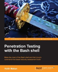 Download Penetration Testing with the Bash shell pdf, epub, ebook