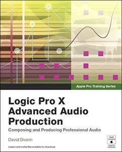 Download Apple Pro Training Series: Logic Pro X Advanced Audio Production: Composing and Producing Professional Audio pdf, epub, ebook