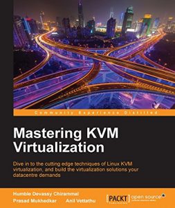 Download Mastering KVM Virtualization pdf, epub, ebook