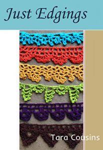 Download Just Edgings: 75 Crochet Border Patterns to Inspire Your Next Project (Tiger Road Crafts) pdf, epub, ebook