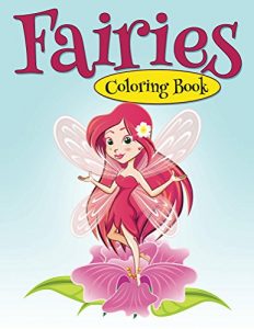 Download Fairies Coloring Book: Coloring Books for Kids (Art Book Series) pdf, epub, ebook