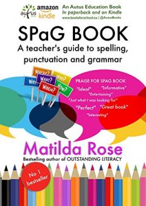 Download SPaG Book: A Teacher’s Guide to Spelling, Punctuation, and Grammar pdf, epub, ebook