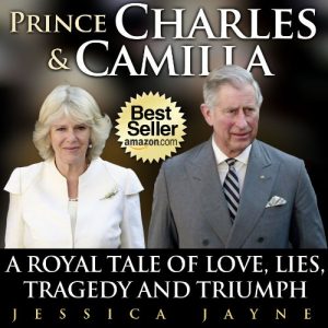 Download Prince Charles and Camilla: A Royal Tale of Love, Lies, Tragedy and Triumph (Royal Couples Book 3) pdf, epub, ebook