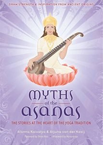 Download Myths of the Asanas: The Stories at the Heart of the Yoga Tradition pdf, epub, ebook