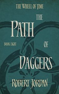 Download The Path Of Daggers: Book 8 of the Wheel of Time pdf, epub, ebook