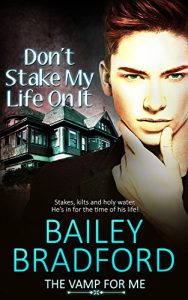 Download Don’t Stake My Life on It (The Vamp for Me Book 2) pdf, epub, ebook