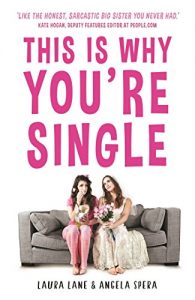 Download This Is Why You’re Single: The Definitive Guide to Getting the Relationship You Want pdf, epub, ebook