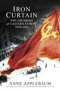 Download Iron Curtain: The Crushing of Eastern Europe 1944-56 pdf, epub, ebook